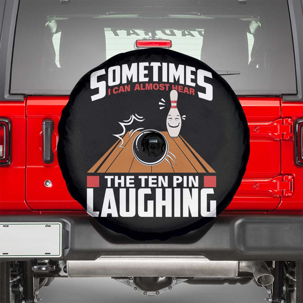 Funny Bowling Spare Tire Cover Hear The Ten Pin Laughing Bowler TS02 Black Print Your Wear