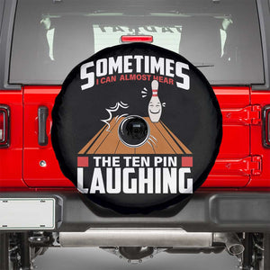 Funny Bowling Spare Tire Cover Hear The Ten Pin Laughing Bowler TS02 Black Print Your Wear