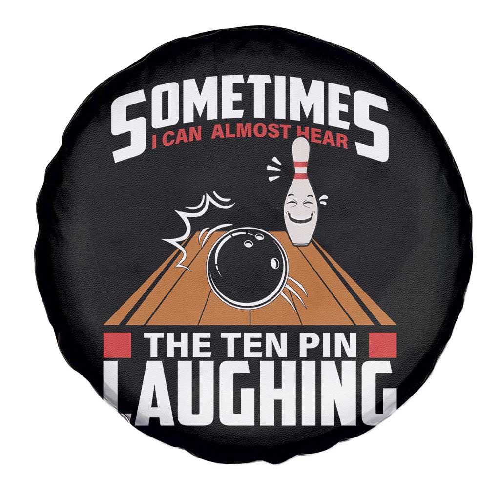 Funny Bowling Spare Tire Cover Hear The Ten Pin Laughing Bowler TS02 Print Your Wear