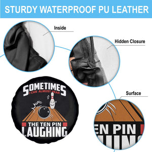 Funny Bowling Spare Tire Cover Hear The Ten Pin Laughing Bowler TS02 Print Your Wear