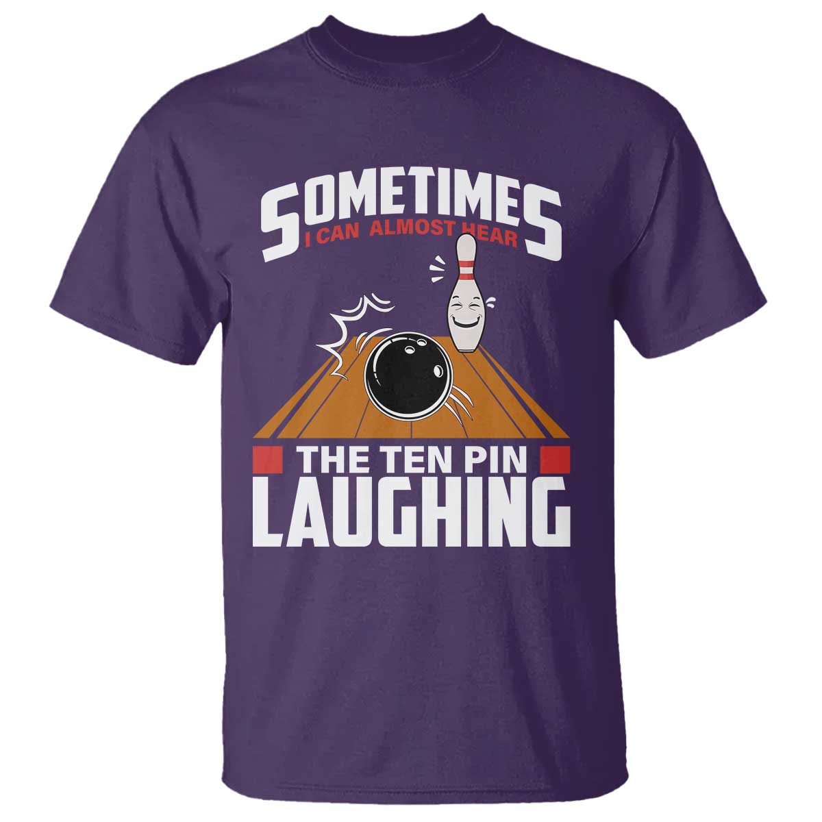Funny Bowling T Shirt Hear The Ten Pin Laughing Bowler TS02 Purple Print Your Wear
