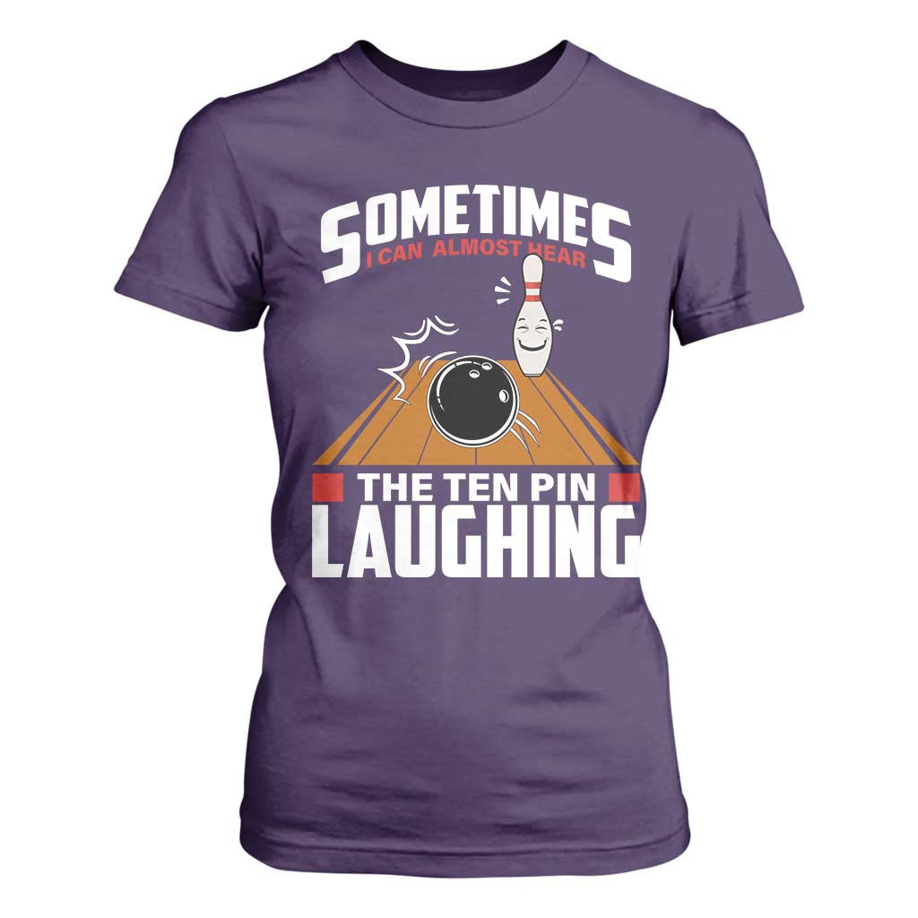 Funny Bowling T Shirt For Women Hear The Ten Pin Laughing Bowler TS02 Purple Print Your Wear