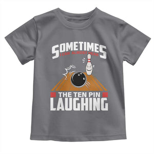 Funny Bowling Toddler T Shirt Hear The Ten Pin Laughing Bowler TS02 Charcoal Print Your Wear