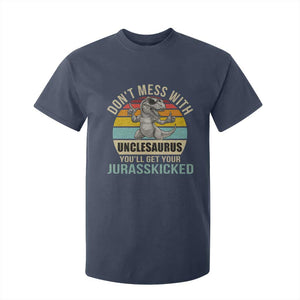 Funny Uncle Dinosaur T Shirt For Kid Don't Mess With Unclesaurus You'll Get Jurasskicked TS02 Navy Print Your Wear