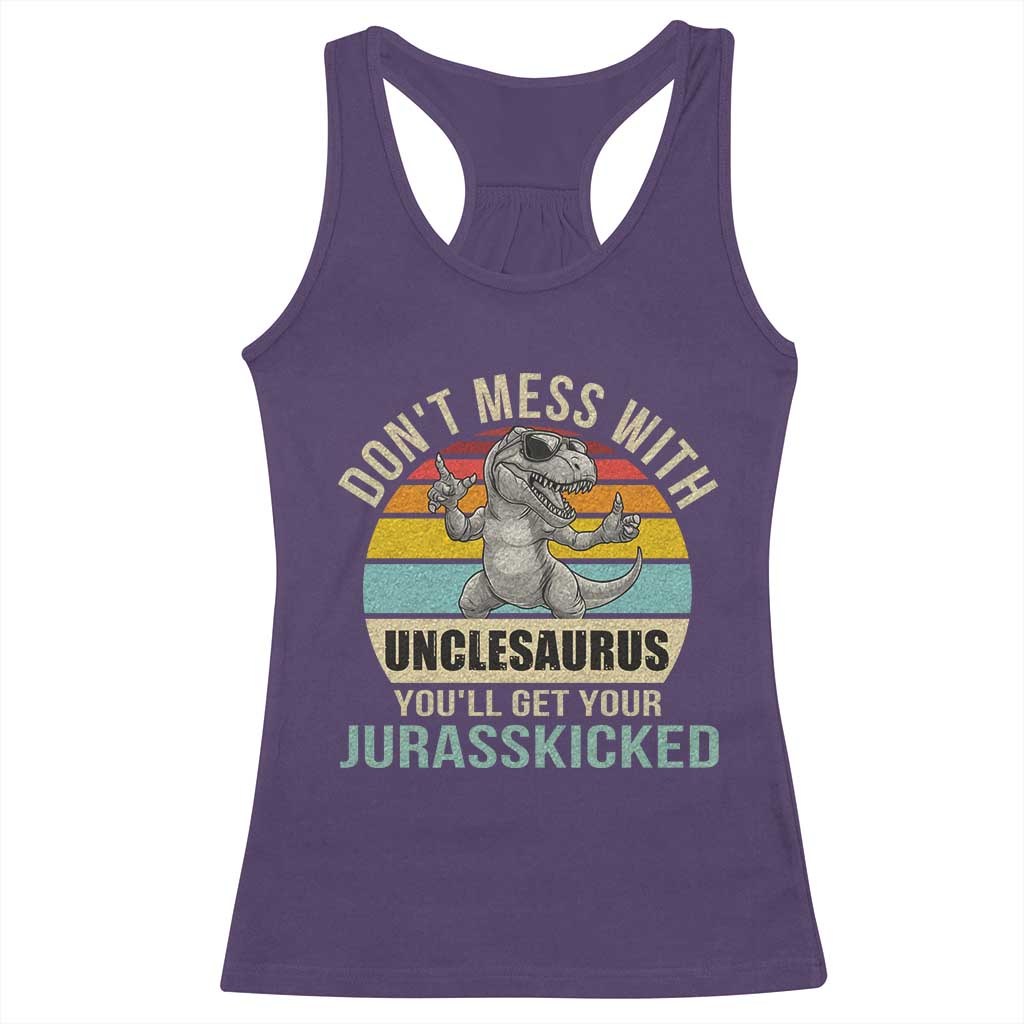 Funny Uncle Dinosaur Racerback Tank Top Don't Mess With Unclesaurus You'll Get Jurasskicked TS02 Purple Print Your Wear