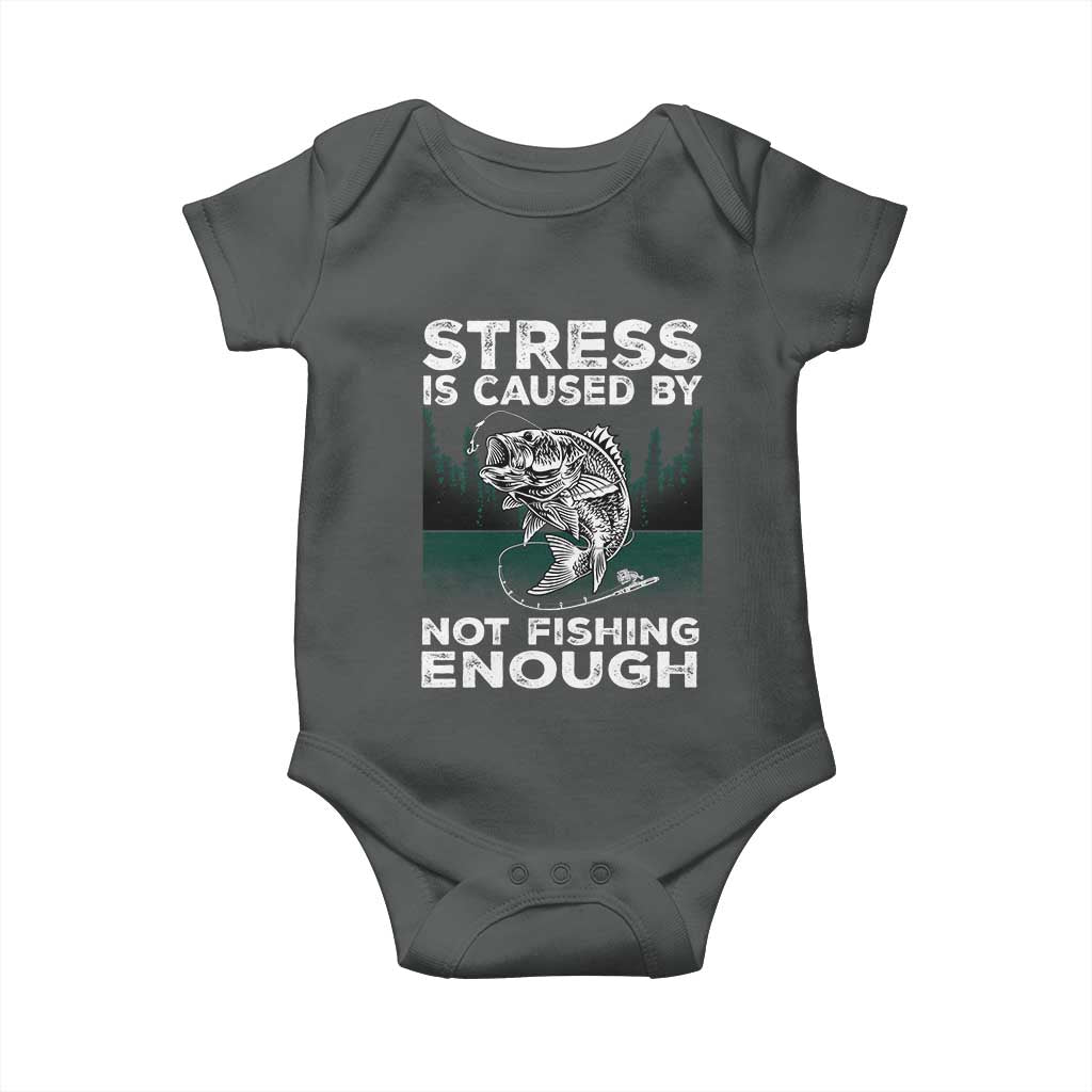 Funny Fishing Baby Onesie Stress Is Caused By Not Fishing Enough Bass Fly Lovers Fisherman TS02 Dark Heather Print Your Wear