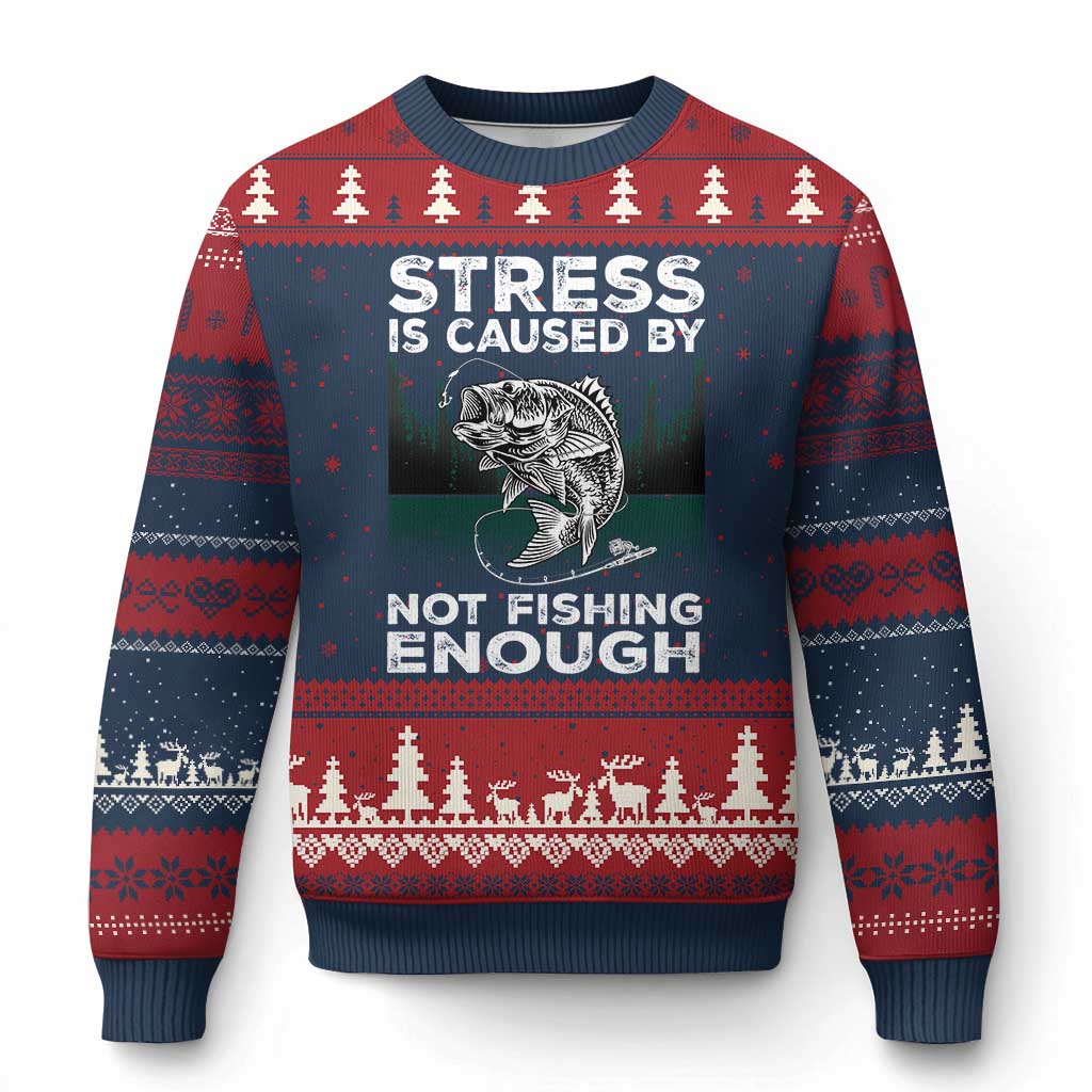 Funny Fishing Ugly Christmas Sweater Stress Is Caused By Not Fishing Enough Bass Fly Lovers Fisherman TS02 Navy Red Print Your Wear