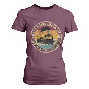 Funny I Have A One Track Mind T Shirt For Women Train Railroad Retro Engine Model TS02 Maroon Print Your Wear