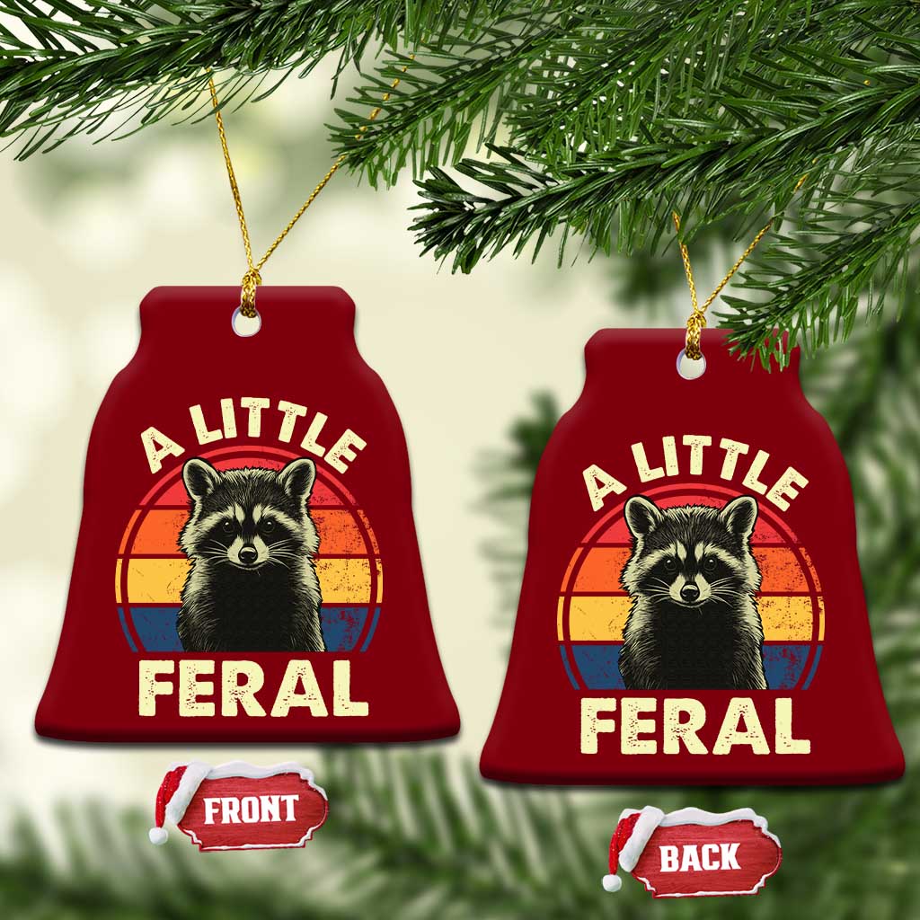 Funny Raccoon Ceramic Ornament A Little Feral Trash Panda Meme Retro TS02 Print Your Wear