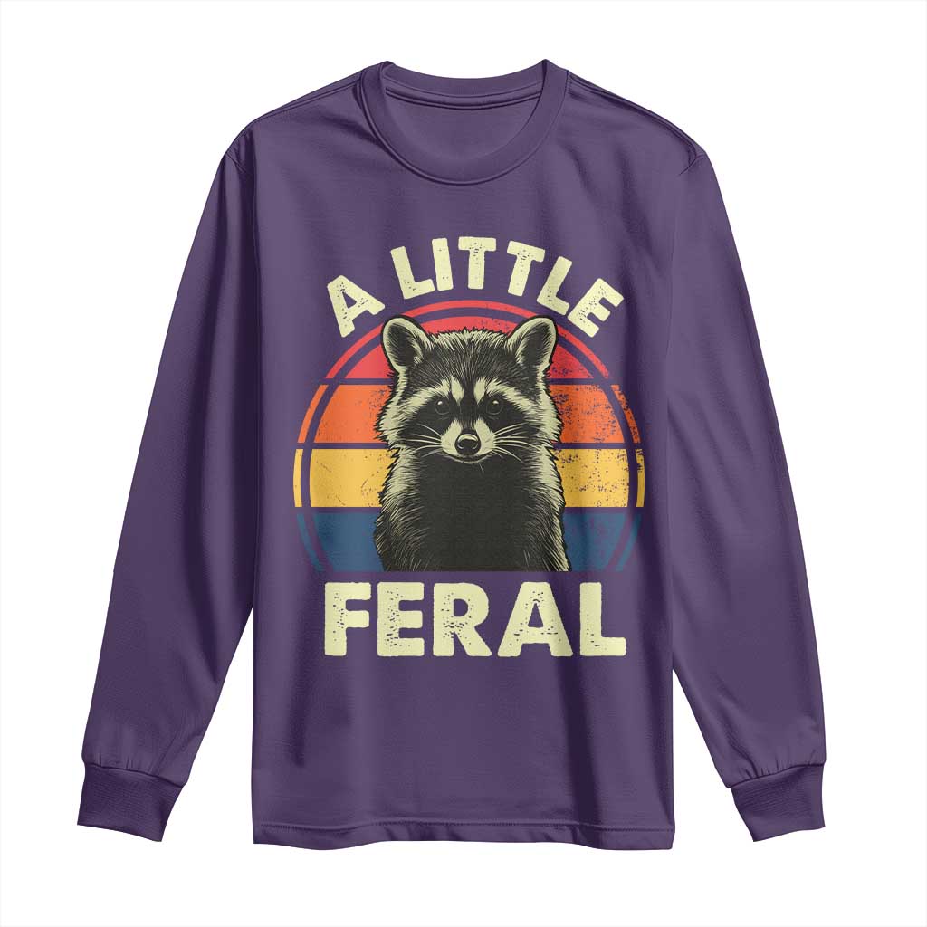 Funny Raccoon Long Sleeve Shirt A Little Feral Trash Panda Meme Retro TS02 Purple Print Your Wear