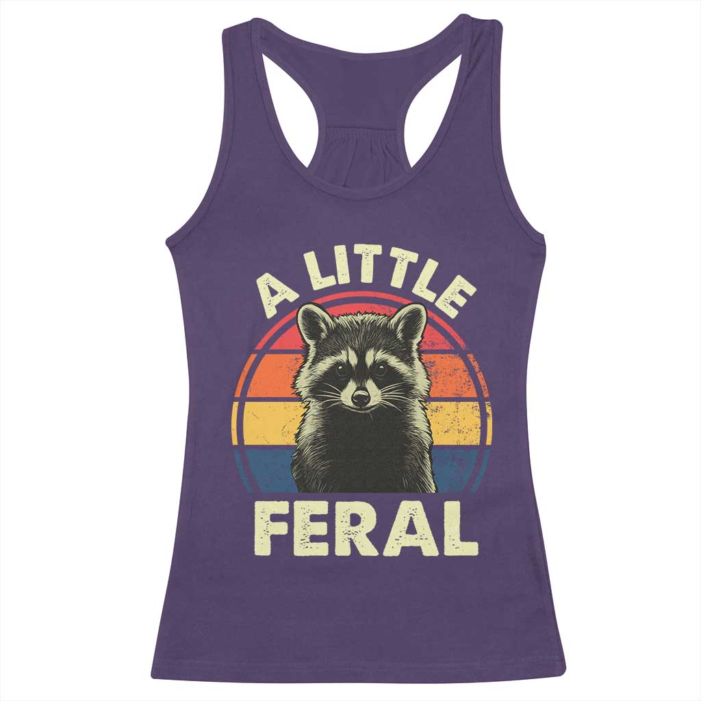 Funny Raccoon Racerback Tank Top A Little Feral Trash Panda Meme Retro TS02 Purple Print Your Wear