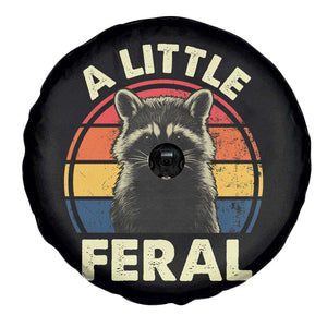 Funny Raccoon Spare Tire Cover A Little Feral Trash Panda Meme Retro TS02 Print Your Wear