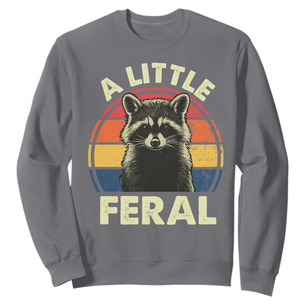 Funny Raccoon Sweatshirt A Little Feral Trash Panda Meme Retro TS02 Charcoal Print Your Wear