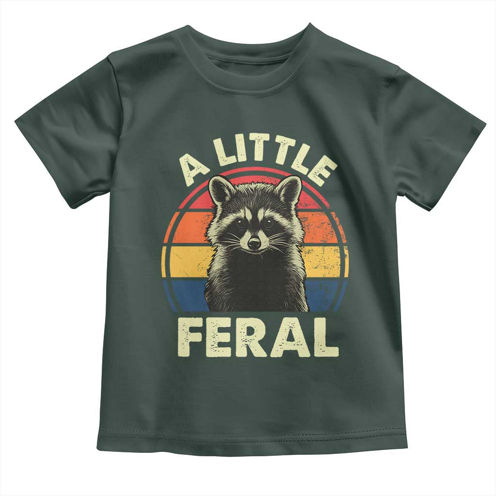 Funny Raccoon Toddler T Shirt A Little Feral Trash Panda Meme Retro TS02 Dark Forest Green Print Your Wear