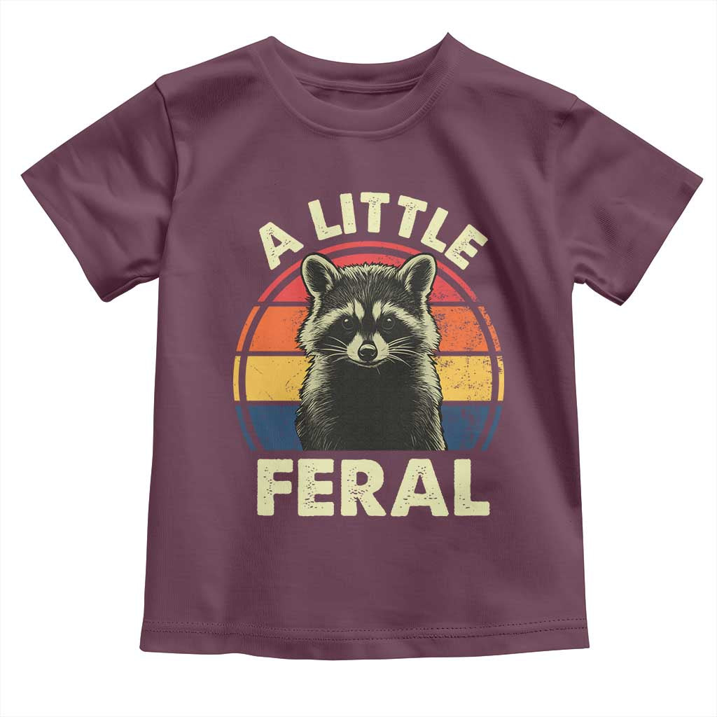 Funny Raccoon Toddler T Shirt A Little Feral Trash Panda Meme Retro TS02 Maroon Print Your Wear