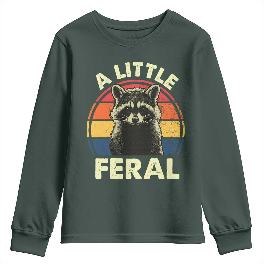 Funny Raccoon Youth Sweatshirt A Little Feral Trash Panda Meme Retro TS02 Dark Forest Green Print Your Wear
