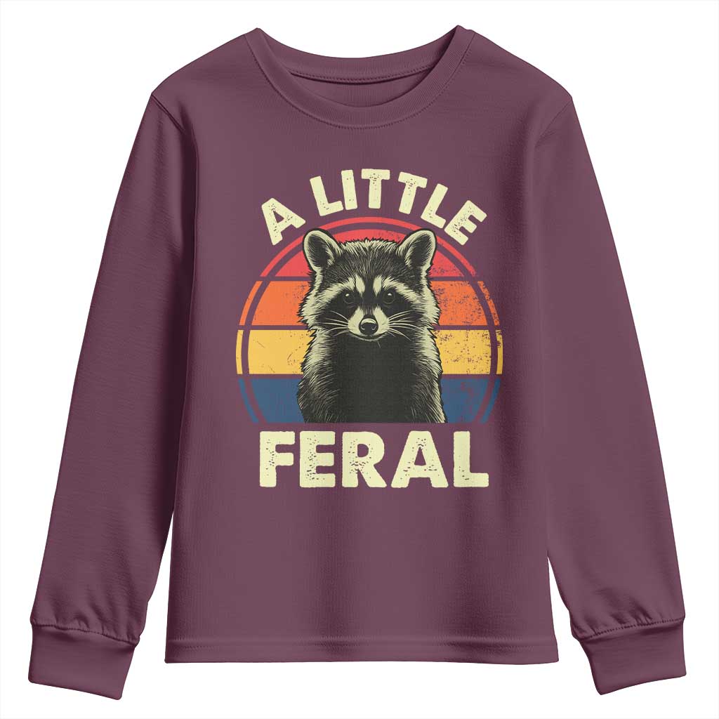 Funny Raccoon Youth Sweatshirt A Little Feral Trash Panda Meme Retro TS02 Maroon Print Your Wear