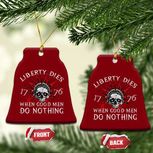 American Patriotic Skull Ceramic Ornament Liberty Dies When Good Men Do Nothing US Patriot Military TS02 Print Your Wear