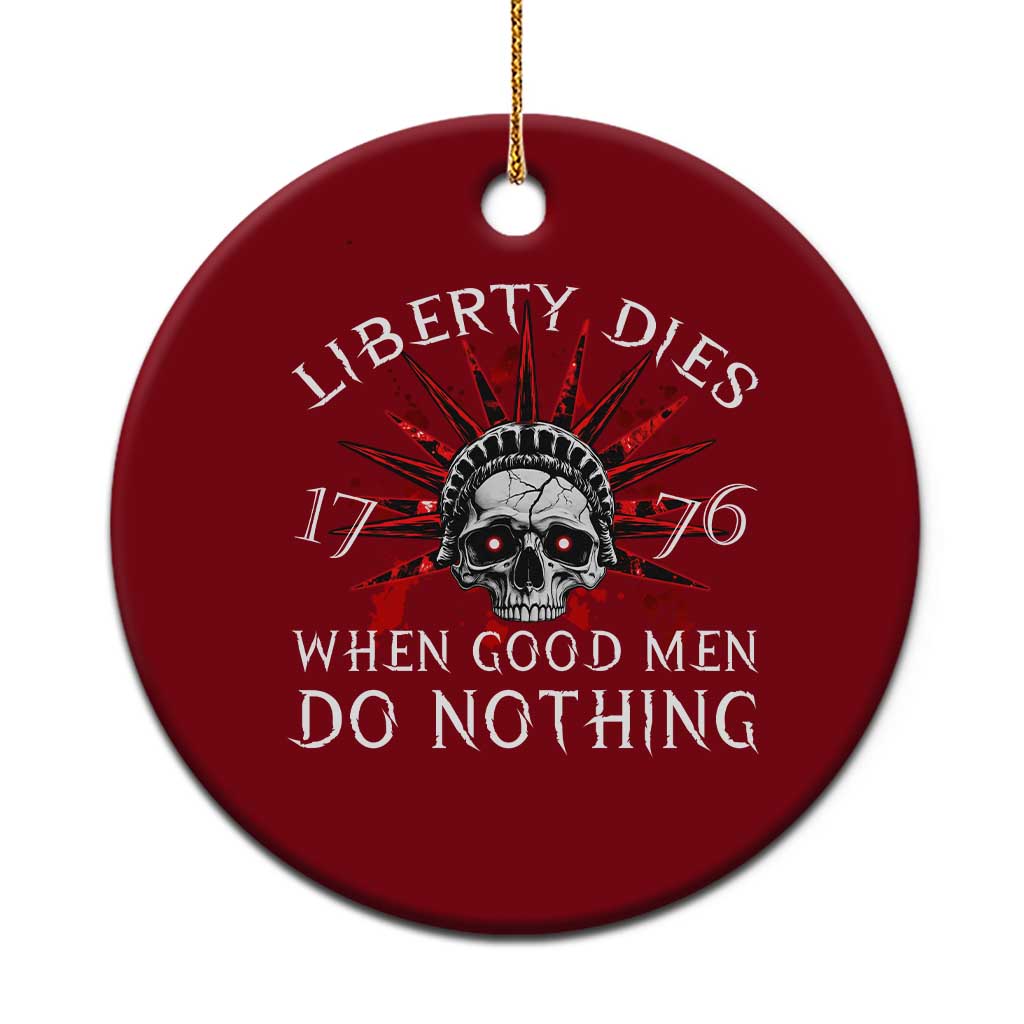 American Patriotic Skull Ceramic Ornament Liberty Dies When Good Men Do Nothing US Patriot Military TS02 1pc Red Print Your Wear