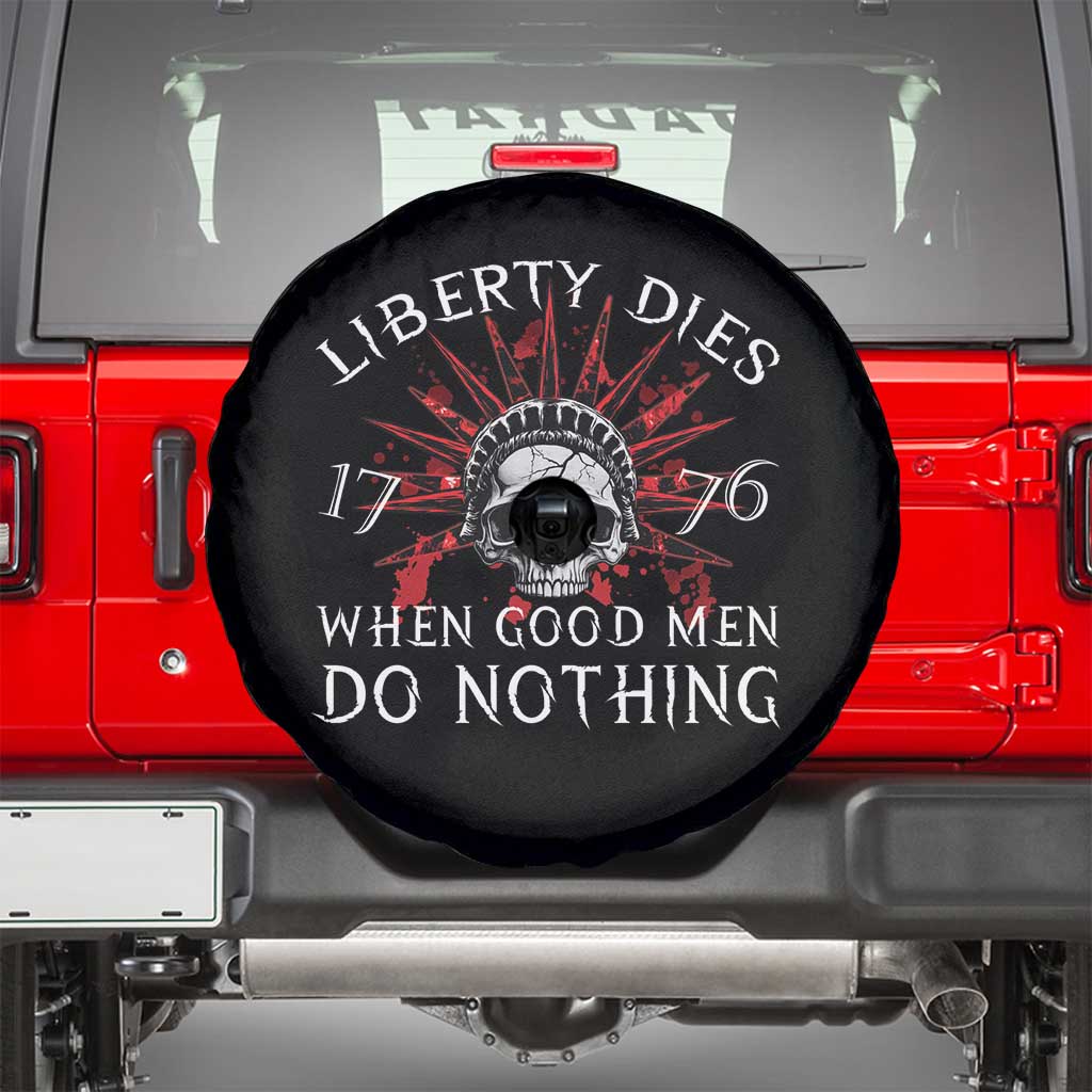 American Patriotic Skull Spare Tire Cover Liberty Dies When Good Men Do Nothing US Patriot Military TS02 Black Print Your Wear