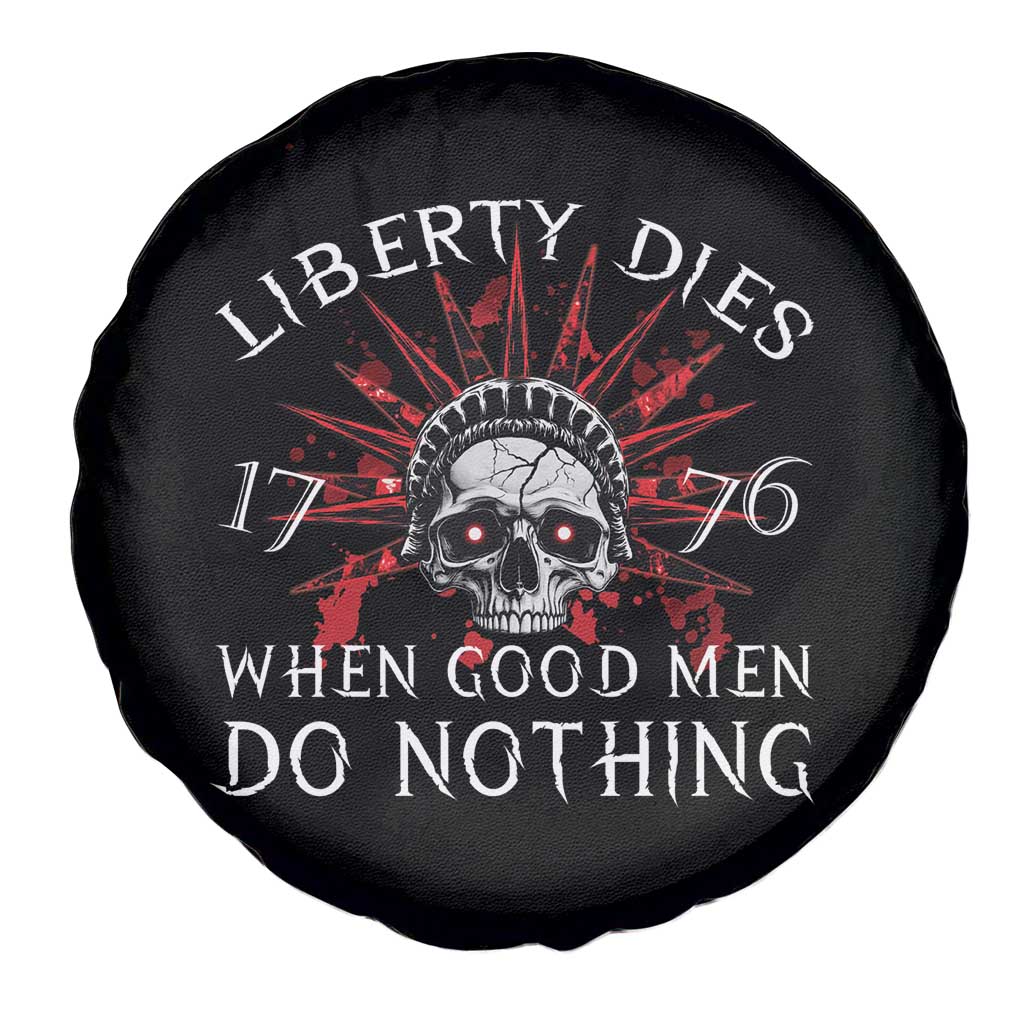 American Patriotic Skull Spare Tire Cover Liberty Dies When Good Men Do Nothing US Patriot Military TS02 Print Your Wear