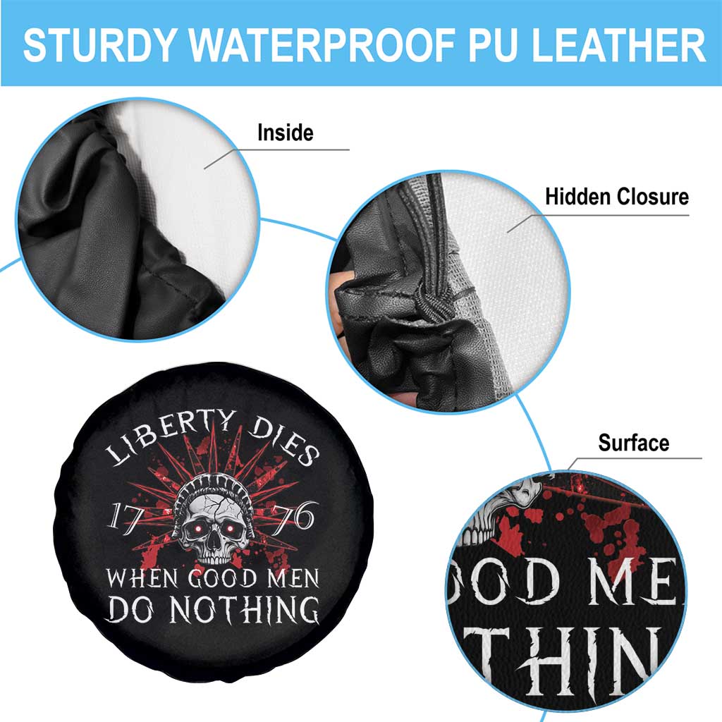 American Patriotic Skull Spare Tire Cover Liberty Dies When Good Men Do Nothing US Patriot Military TS02 Print Your Wear