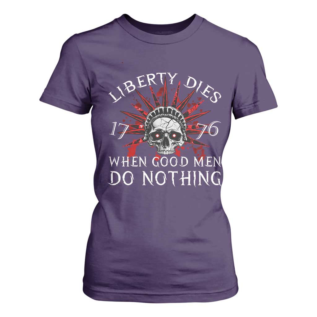 American Patriotic Skull T Shirt For Women Liberty Dies When Good Men Do Nothing US Patriot Military TS02 Purple Print Your Wear