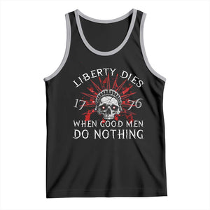 American Patriotic Skull Tank Top Liberty Dies When Good Men Do Nothing US Patriot Military TS02 Black Athletic Heather Print Your Wear