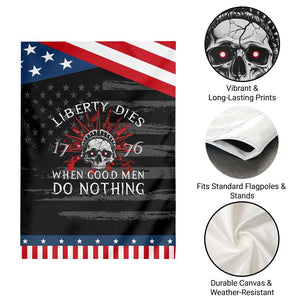 American Patriotic Skull Garden Flag Liberty Dies When Good Men Do Nothing US Patriot Military TS02 Print Your Wear