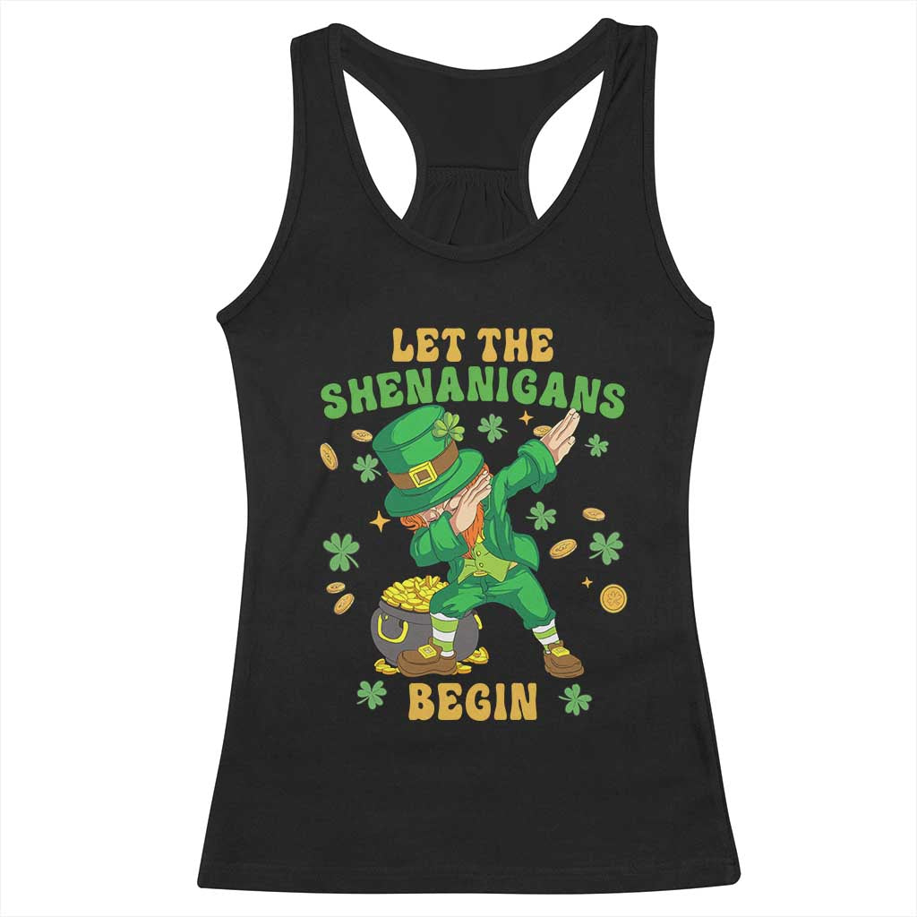 Funny St Patricks Day Racerback Tank Top Let The Shenanigans Begin Dabbing Leprechaun TS02 Black Print Your Wear