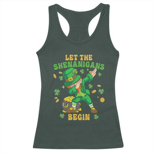 Funny St Patricks Day Racerback Tank Top Let The Shenanigans Begin Dabbing Leprechaun TS02 Dark Forest Green Print Your Wear