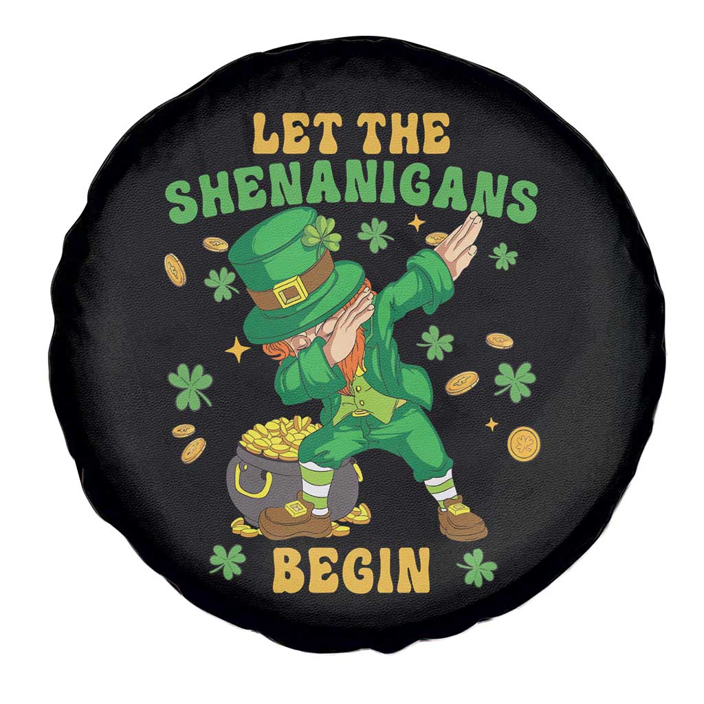 Funny St Patricks Day Spare Tire Cover Let The Shenanigans Begin Dabbing Leprechaun TS02 Print Your Wear