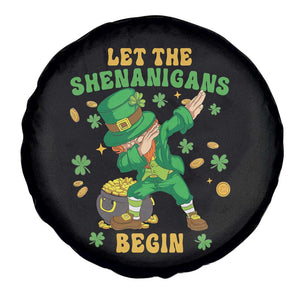 Funny St Patricks Day Spare Tire Cover Let The Shenanigans Begin Dabbing Leprechaun TS02 Print Your Wear