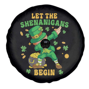 Funny St Patricks Day Spare Tire Cover Let The Shenanigans Begin Dabbing Leprechaun TS02 Print Your Wear