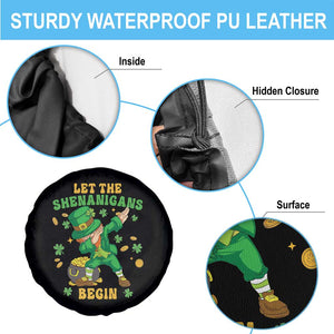 Funny St Patricks Day Spare Tire Cover Let The Shenanigans Begin Dabbing Leprechaun TS02 Print Your Wear