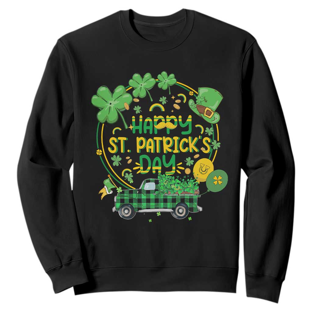 Happy St.Patrick's Day Sweatshirt Patty's Day Truck Loads of Shamrocks and Lucky Charm TS02 Black Printyourwear