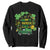 Happy St.Patrick's Day Sweatshirt Patty's Day Truck Loads of Shamrocks and Lucky Charm TS02 Black Printyourwear