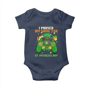 Funny Gamer I Paused My Game For St Patricks Day Baby Onesie Gaming Video Game Lover TS02 Navy Print Your Wear