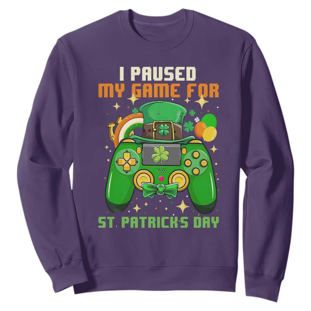 Funny Gamer I Paused My Game For St. Patrick's Day Sweatshirt Gaming Video Game Lover TS02 Purple Printyourwear
