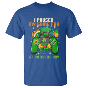 Funny Gamer I Paused My Game For St. Patrick's Day T Shirt Gaming Video Game Lover TS02 Royal Blue Printyourwear