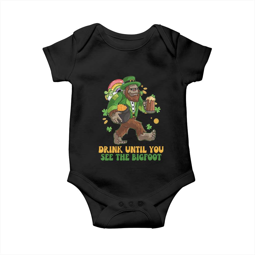 Funny St Patricks Sasquatch Baby Onesie Drink Until You See The Bigfoot Drinking Squad TS02 Black Print Your Wear