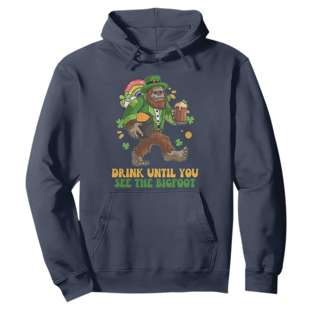 Funny St. Patricks Sasquatch Hoodie Drink Until You See The Bigfoot Drinking Squad TS02 Navy Printyourwear