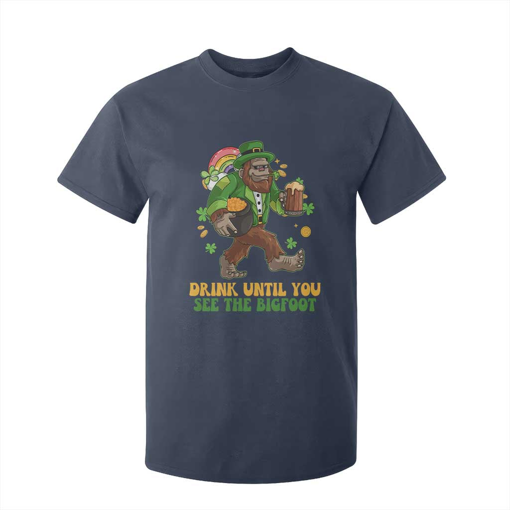 Funny St Patricks Sasquatch T Shirt For Kid Drink Until You See The Bigfoot Drinking Squad TS02 Navy Print Your Wear