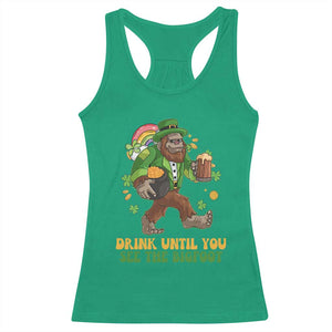 Funny St Patricks Sasquatch Racerback Tank Top Drink Until You See The Bigfoot Drinking Squad TS02 Irish Green Print Your Wear