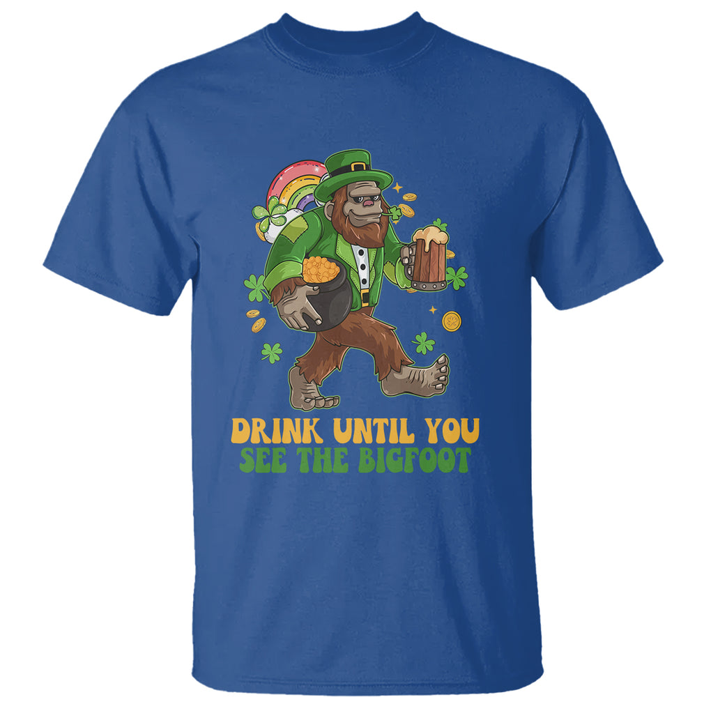 Funny St. Patricks Sasquatch T Shirt Drink Until You See The Bigfoot Drinking Squad TS02 Royal Blue Printyourwear