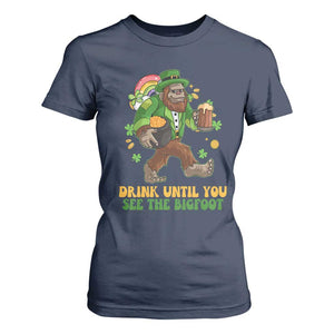 Funny St Patricks Sasquatch T Shirt For Women Drink Until You See The Bigfoot Drinking Squad TS02 Navy Print Your Wear
