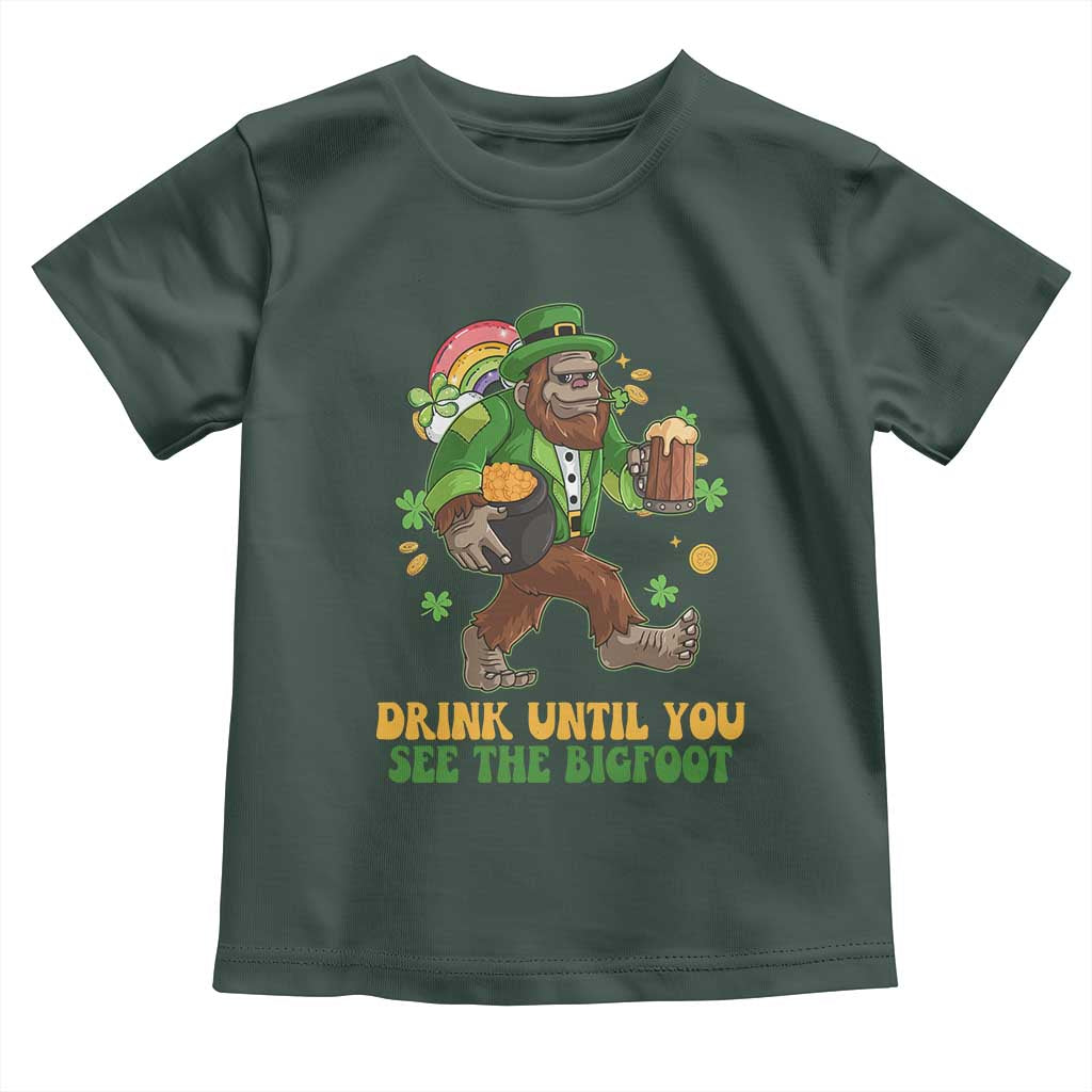 Funny St Patricks Sasquatch Toddler T Shirt Drink Until You See The Bigfoot Drinking Squad TS02 Dark Forest Green Print Your Wear