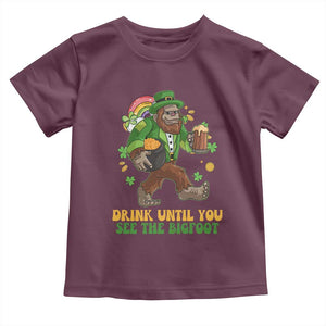 Funny St Patricks Sasquatch Toddler T Shirt Drink Until You See The Bigfoot Drinking Squad TS02 Maroon Print Your Wear