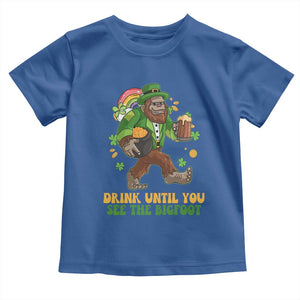 Funny St Patricks Sasquatch Toddler T Shirt Drink Until You See The Bigfoot Drinking Squad TS02 Royal Blue Print Your Wear