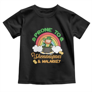 Funny St Patricks Day Toddler T Shirt Prone To Shenanigans and Malarkey Cute Leprechaun Rainbow TS02 Black Print Your Wear